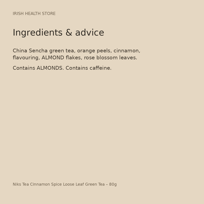 Niks Tea Cinnamon Spice Loose Leaf Green Tea – 80g ingredients and advice