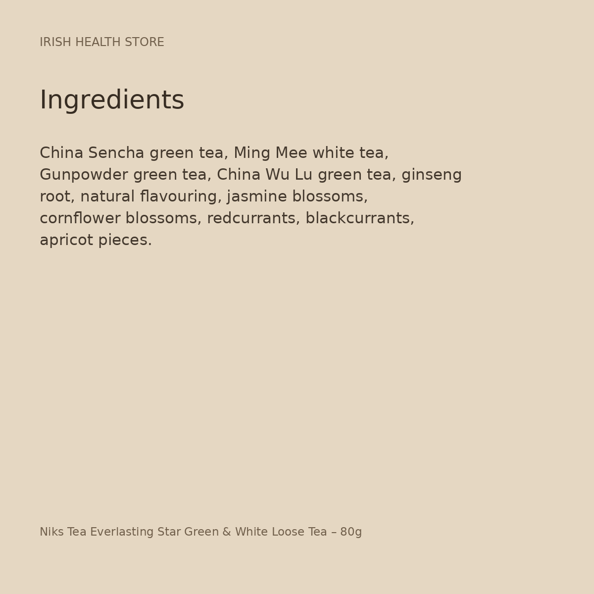 Niks Tea Everlasting Star Green & White Loose Tea – 80g ingredients