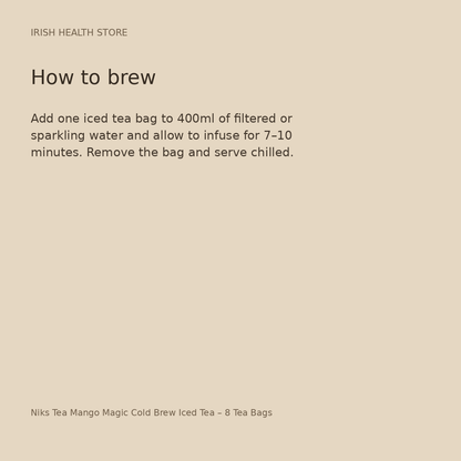 Niks Tea Mango Magic Cold Brew Iced Tea – 8 Tea Bags brewing directions