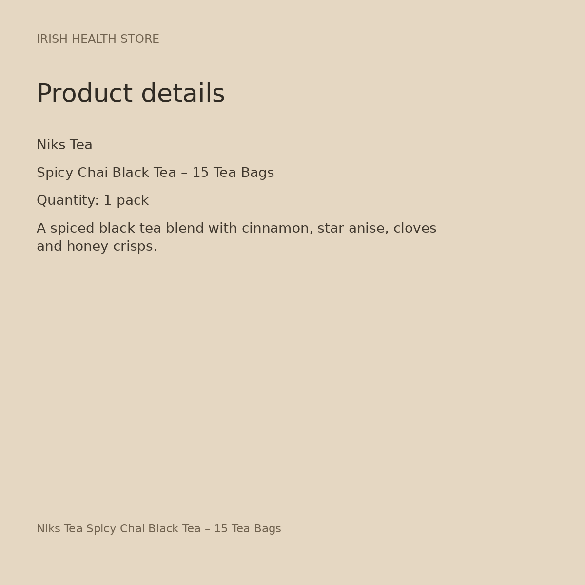 Niks Tea Spicy Chai Black Tea – 15 Tea Bags product details