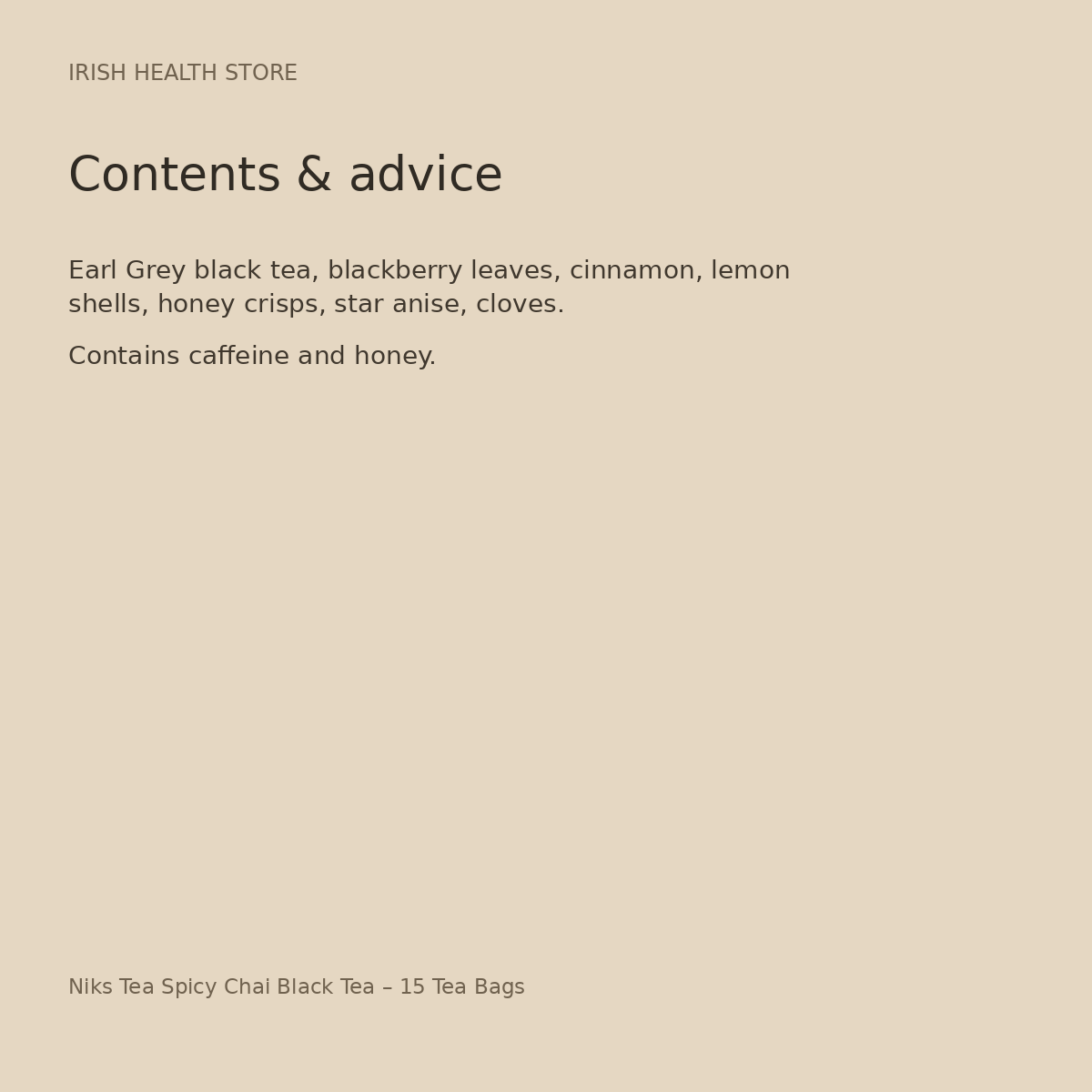 Niks Tea Spicy Chai Black Tea – 15 Tea Bags ingredients and advice