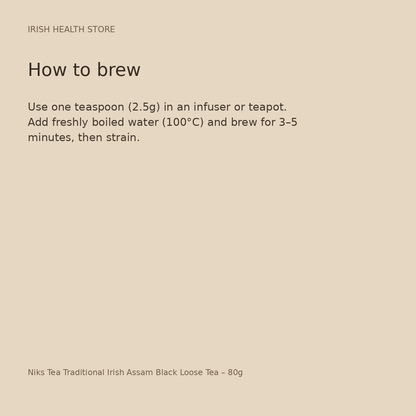 Niks Tea Traditional Irish Assam Black Loose Tea – 80g brewing directions