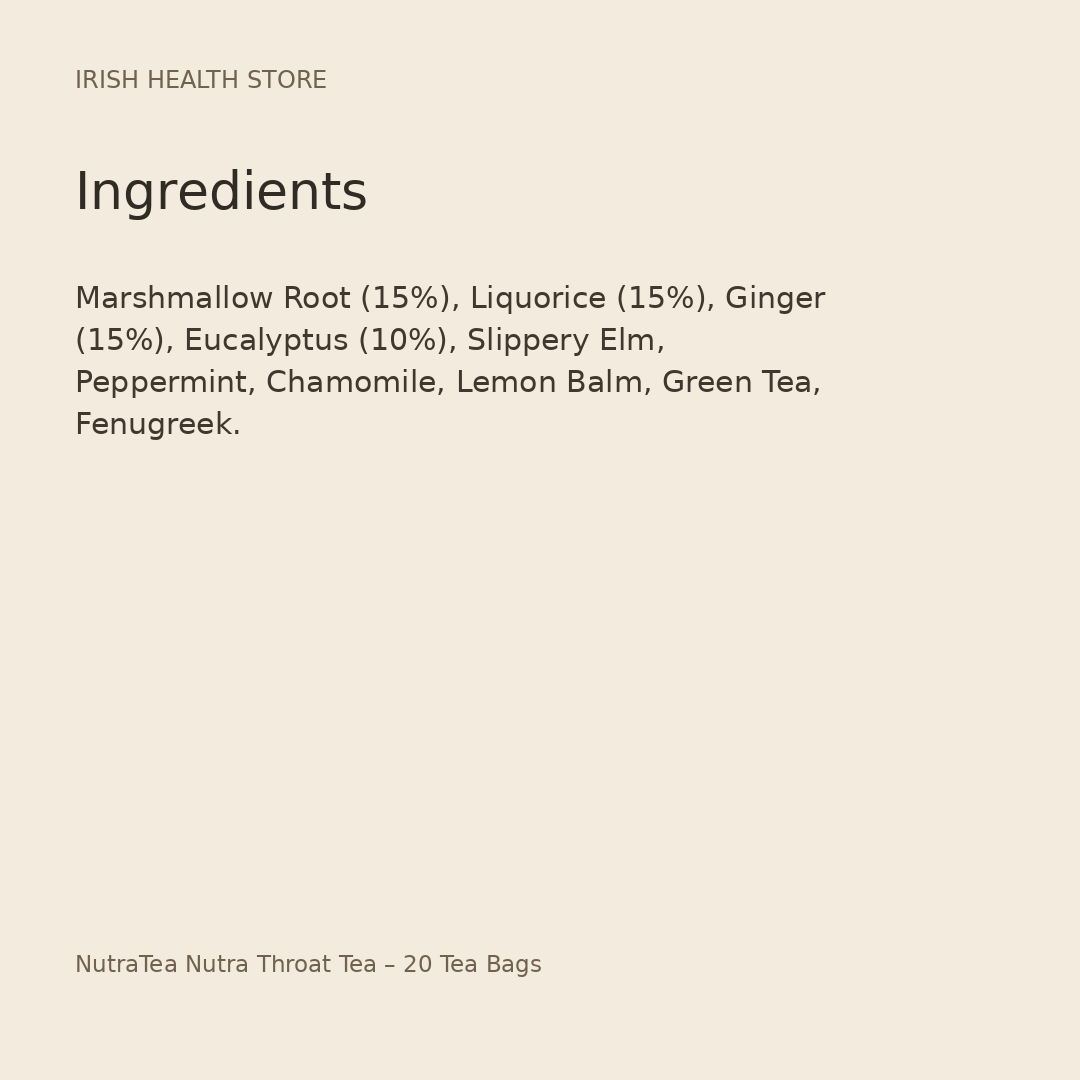 NutraTea Nutra Throat Tea – 20 Tea Bags ingredients