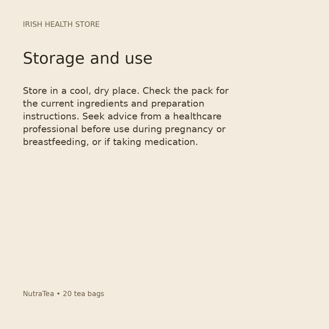 NutraTea tea storage and use guidance