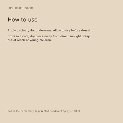 Salt of the Earth Clary Sage & Mint Deodorant Spray – 100ml directions and storage