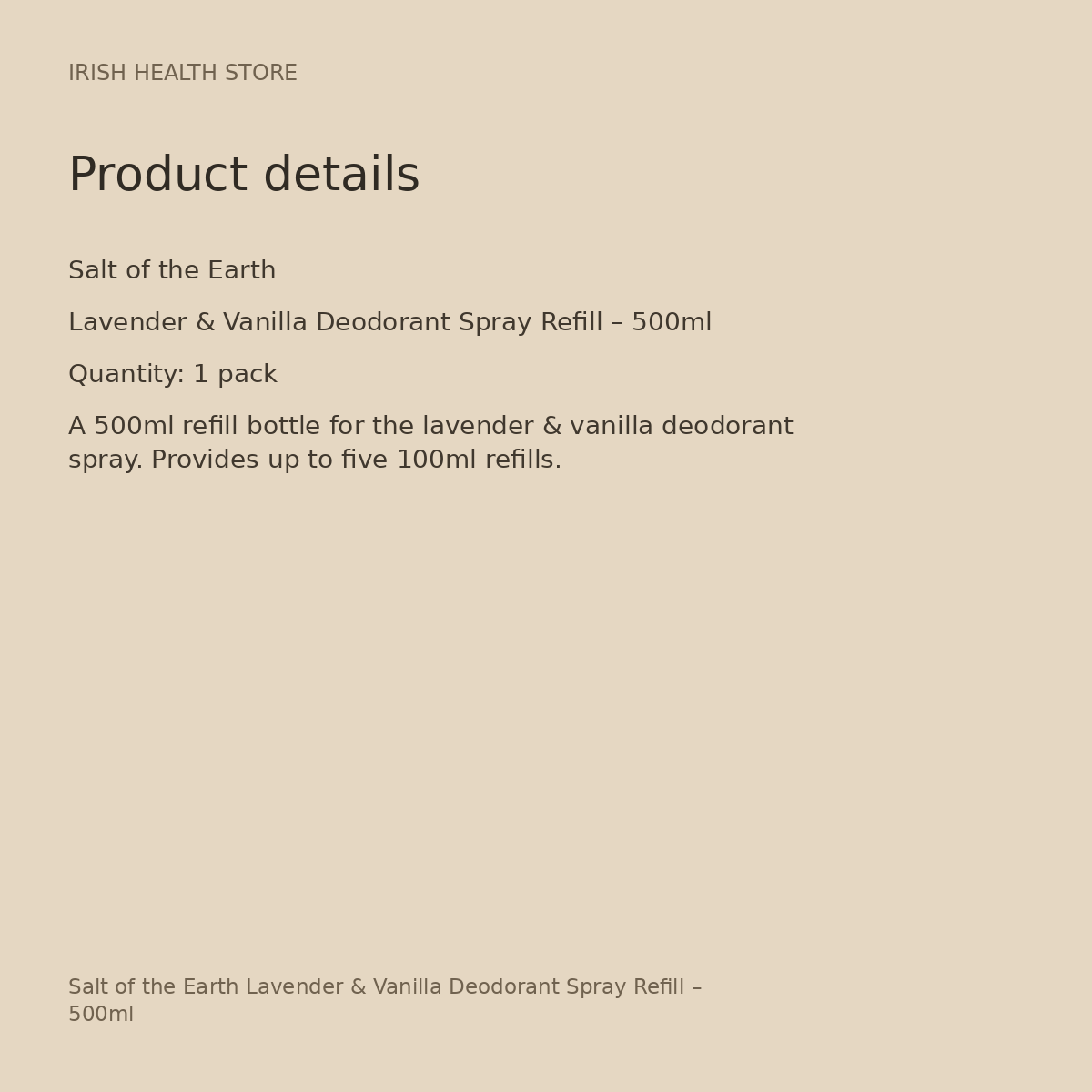 Salt of the Earth Lavender & Vanilla Deodorant Spray Refill – 500ml product details