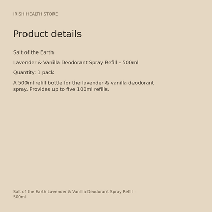 Salt of the Earth Lavender & Vanilla Deodorant Spray Refill – 500ml product details