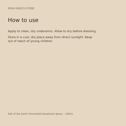 Salt of the Earth Unscented Deodorant Spray – 100ml directions and storage