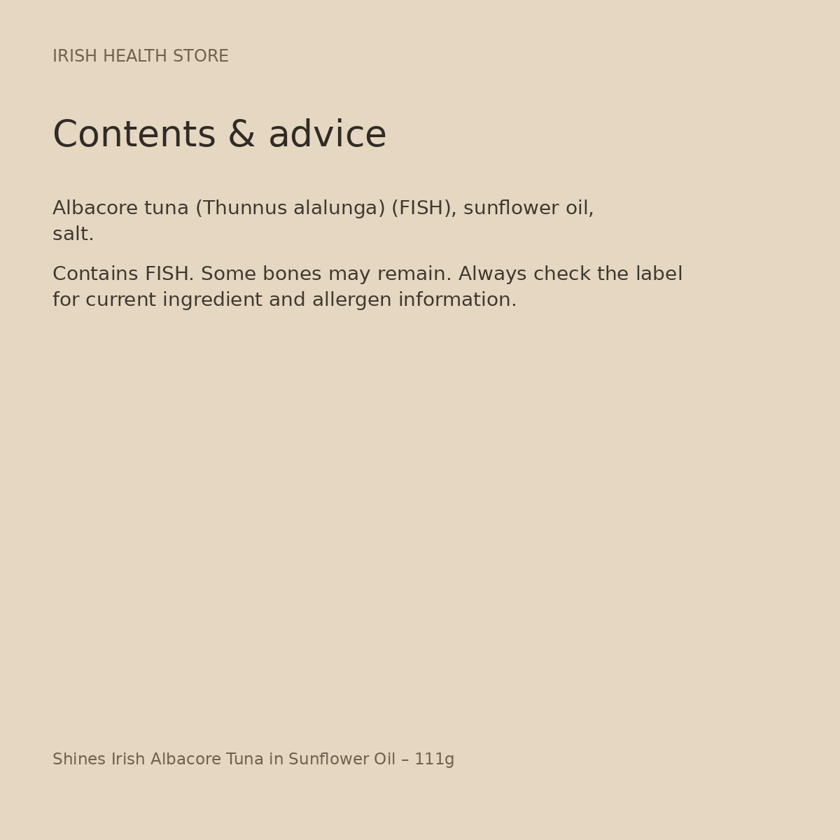 Shines Irish Albacore Tuna in Sunflower Oil – 111g ingredients and advice