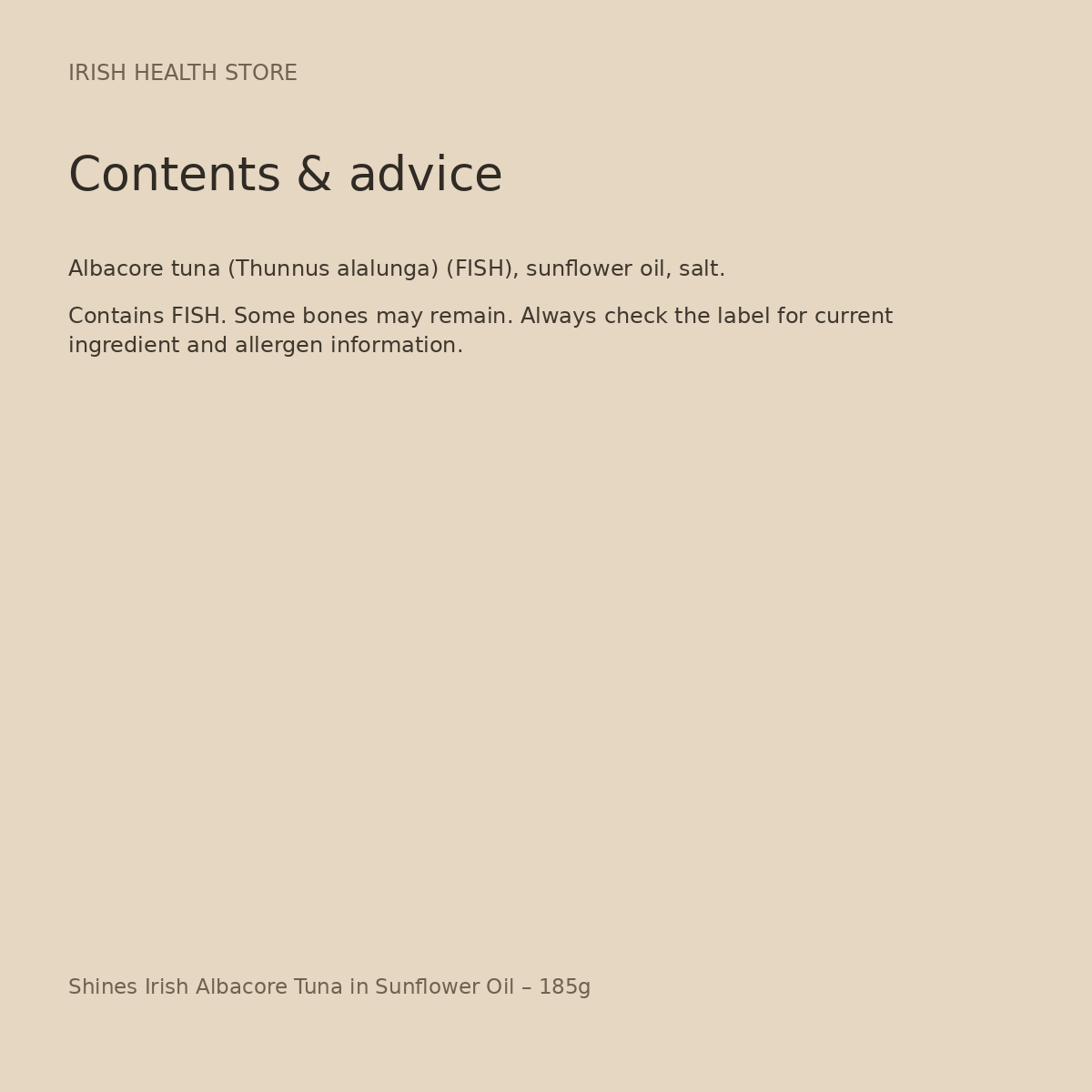 Shines Irish Albacore Tuna in Sunflower Oil – 185g ingredients and advice