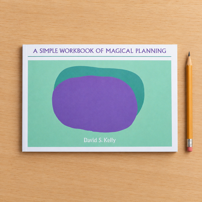 A Simple Workbook of Magical Planning – David S. Kelly – desk setting