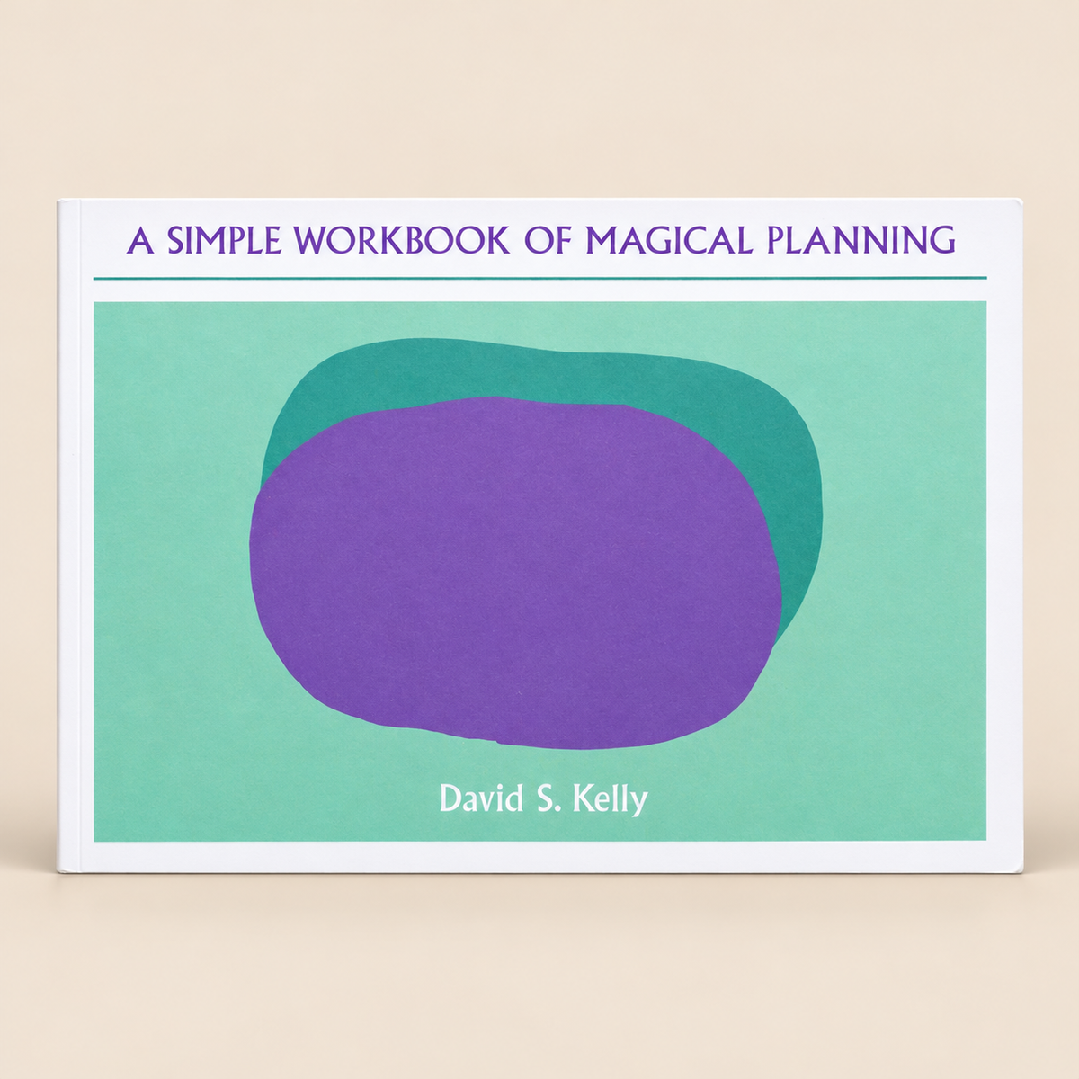 A Simple Workbook of Magical Planning – David S. Kelly – hero