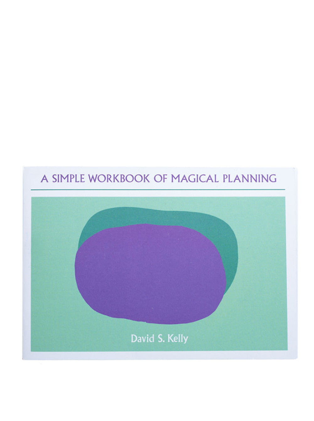 A Simple Workbook of Magical Planning – David S. Kelly – original front cover