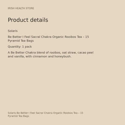 Solaris Be Better I Feel Sacral Chakra Organic Rooibos Tea – 15 Pyramid Tea Bags product details