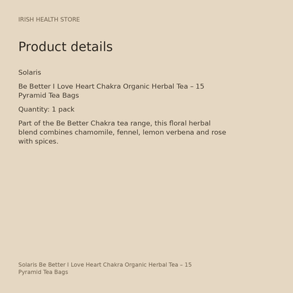Solaris Be Better I Love Heart Chakra Organic Herbal Tea – 15 Pyramid Tea Bags product details