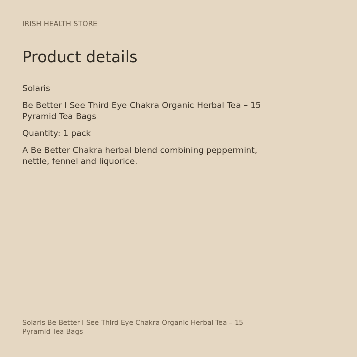 Solaris Be Better I See Third Eye Chakra Organic Herbal Tea – 15 Pyramid Tea Bags product details