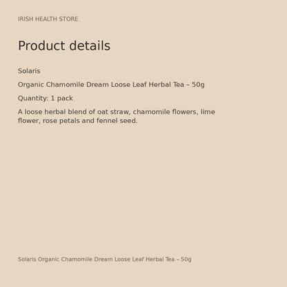 Solaris Organic Chamomile Dream Loose Leaf Herbal Tea – 50g product details