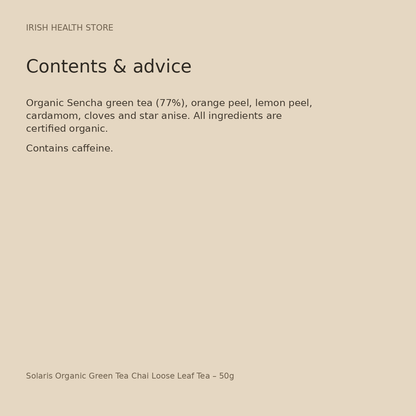 Solaris Organic Green Tea Chai Loose Leaf Tea – 50g ingredients and advice