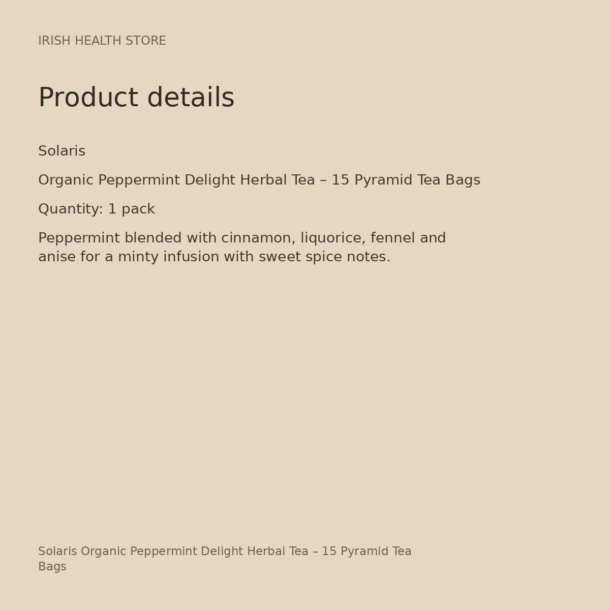 Solaris Organic Peppermint Delight Herbal Tea – 15 Pyramid Tea Bags product details