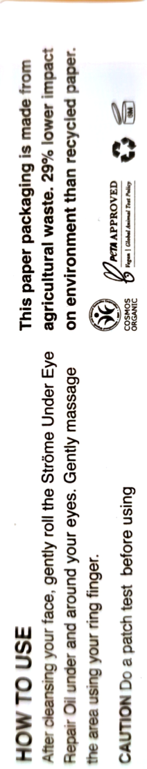 A close-up of a product's packaging insert showing usage instructions and environmental claims. The text reads 'HOW TO USE' and 'After assessment, gently roll the Strema Under Eye Repair Oil under and around your eyes.