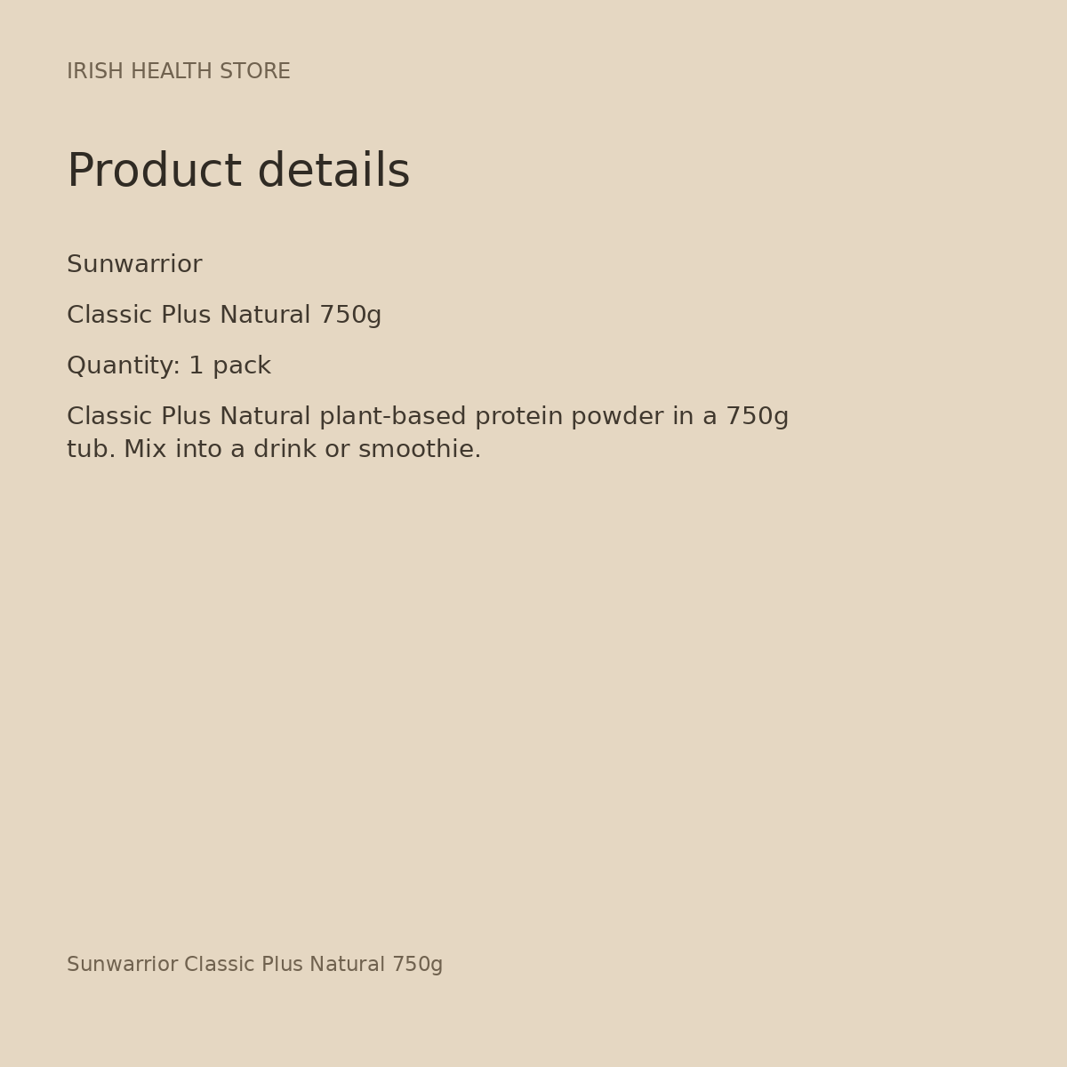 Sunwarrior Classic Plus Natural 750g product details