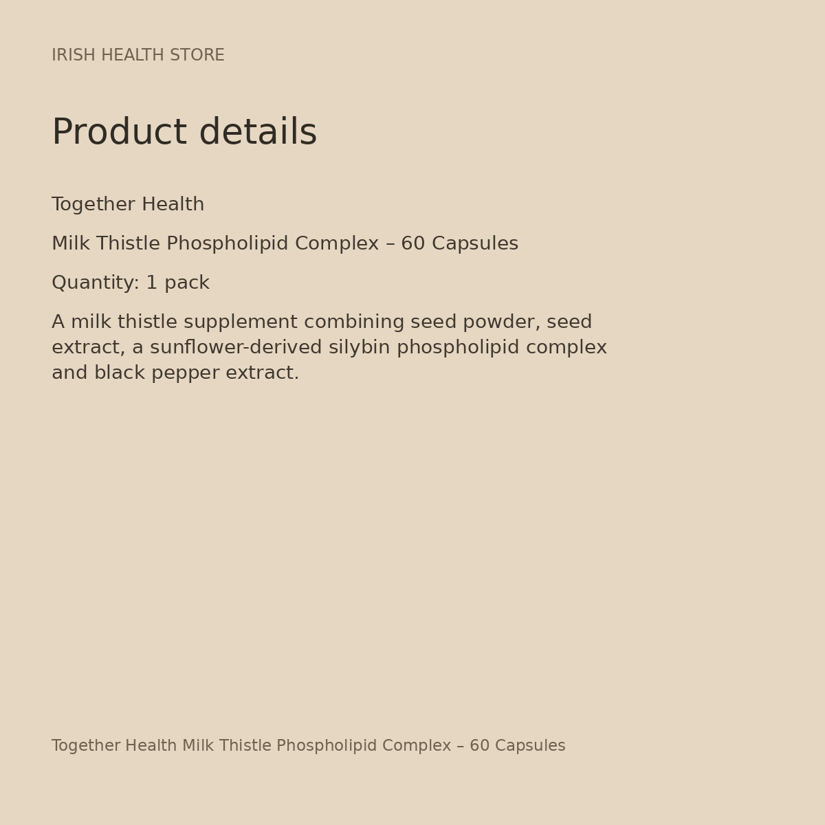 Together Health Milk Thistle Phospholipid Complex – 60 Capsules product details