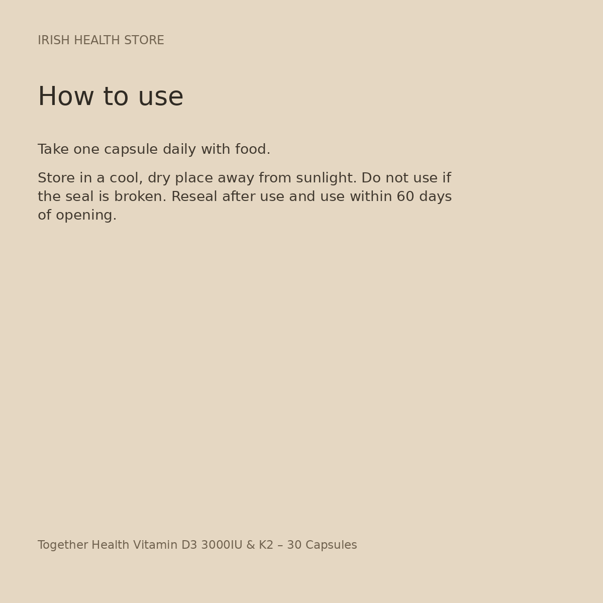 Together Health Vitamin D3 3000IU & K2 – 30 Capsules directions and storage