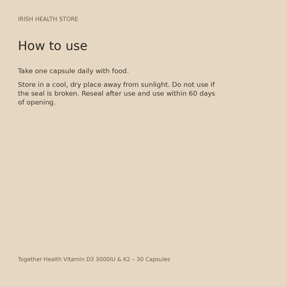 Together Health Vitamin D3 3000IU & K2 – 30 Capsules directions and storage