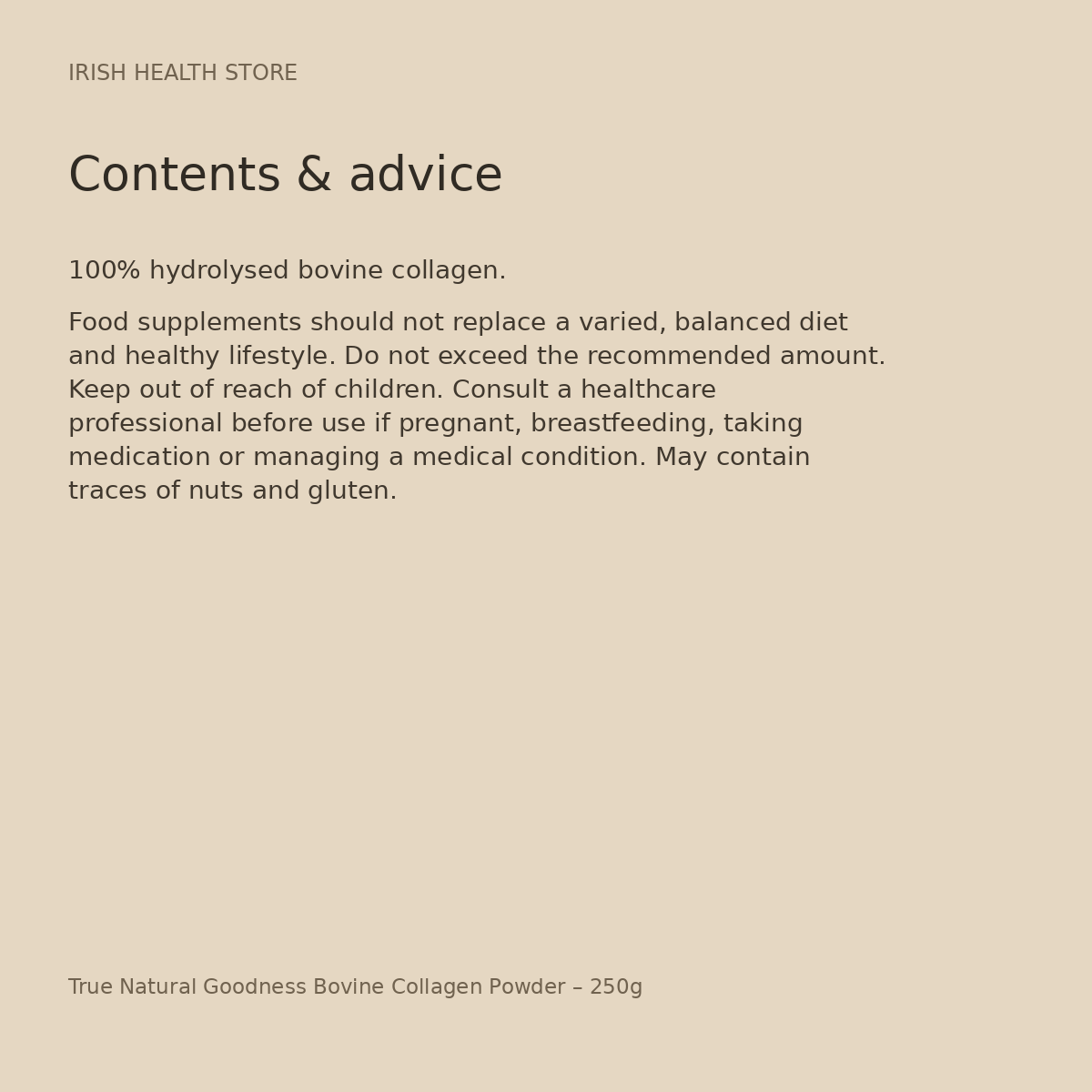 True Natural Goodness Bovine Collagen Powder – 250g ingredients and advice