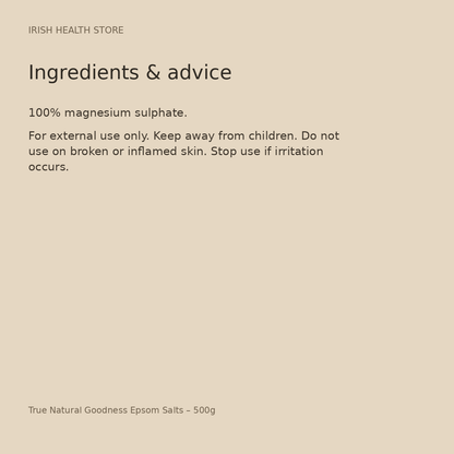 True Natural Goodness Epsom Salts – 500g ingredients and advice