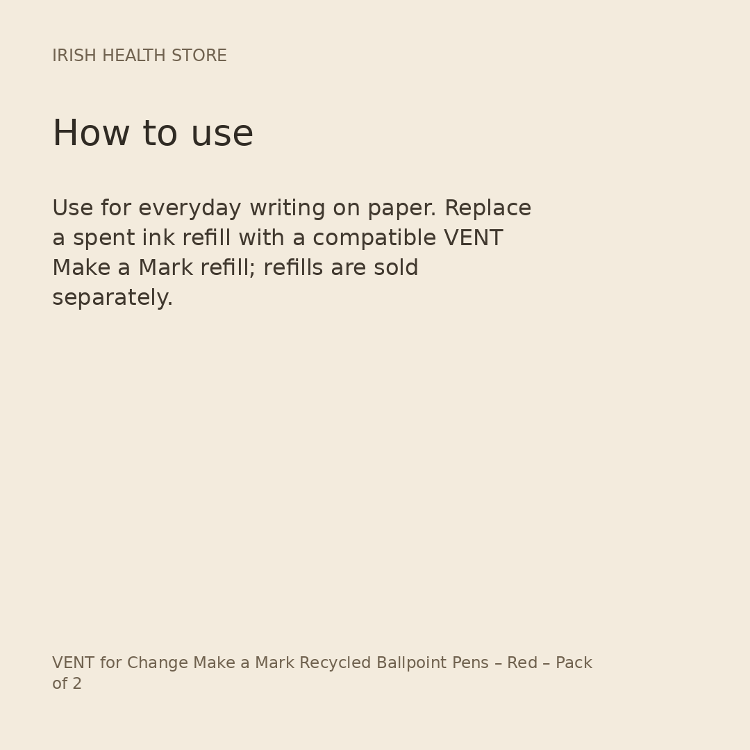 VENT for Change Make a Mark Recycled Ballpoint Pens – Red – Pack of 2 directions