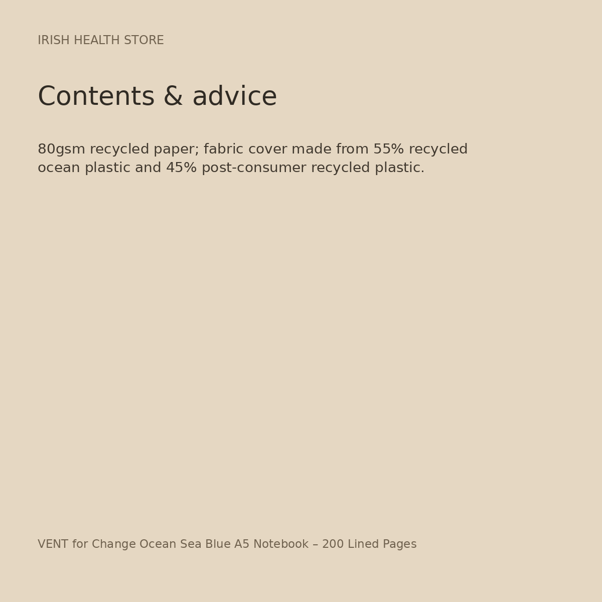 VENT for Change Ocean Sea Blue A5 Notebook – 200 Lined Pages ingredients and advice