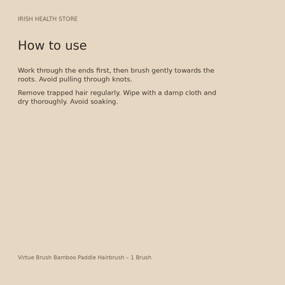 Virtue Brush Bamboo Paddle Hairbrush – 1 Brush directions and storage