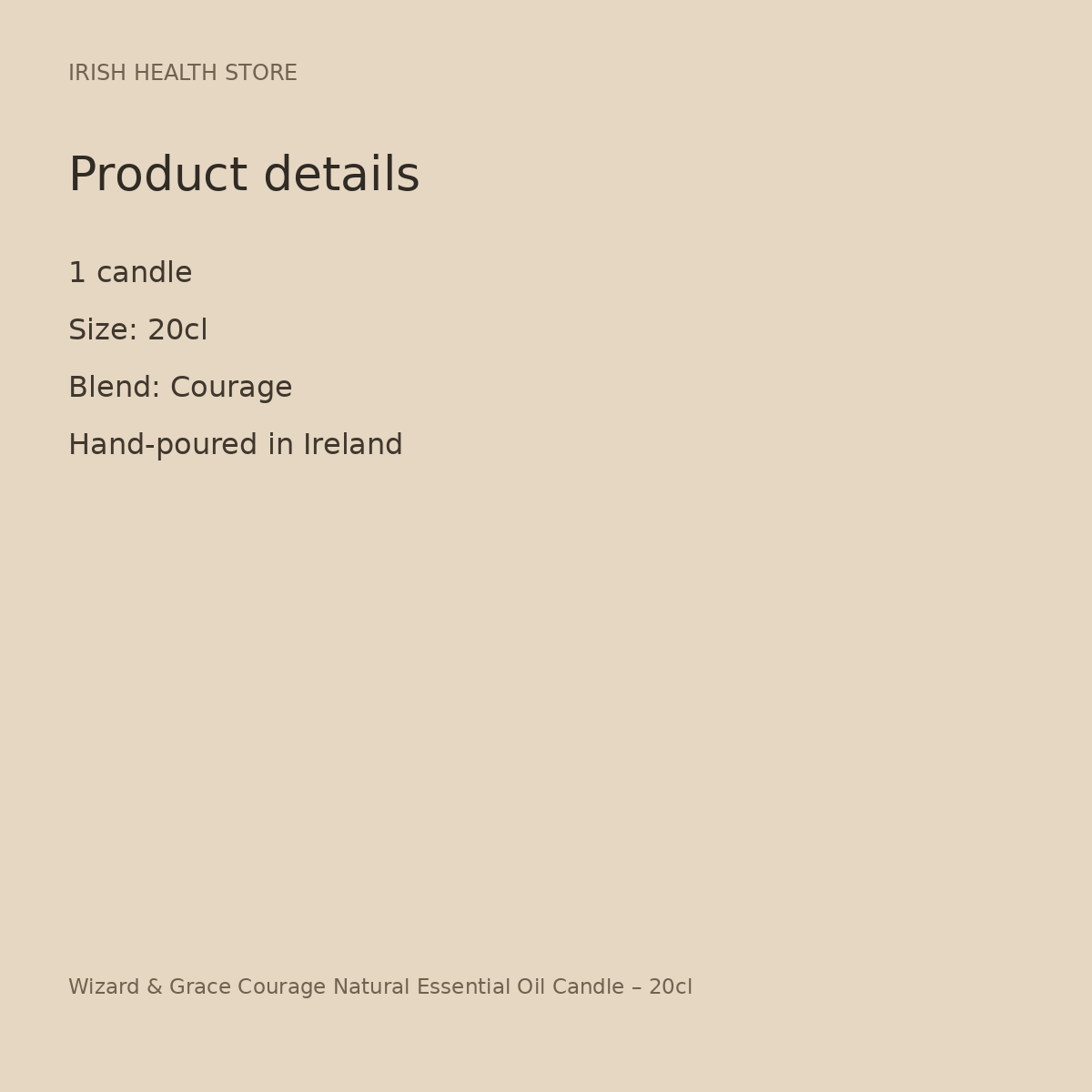 Wizard & Grace Courage Natural Essential Oil Candle – 20cl product details