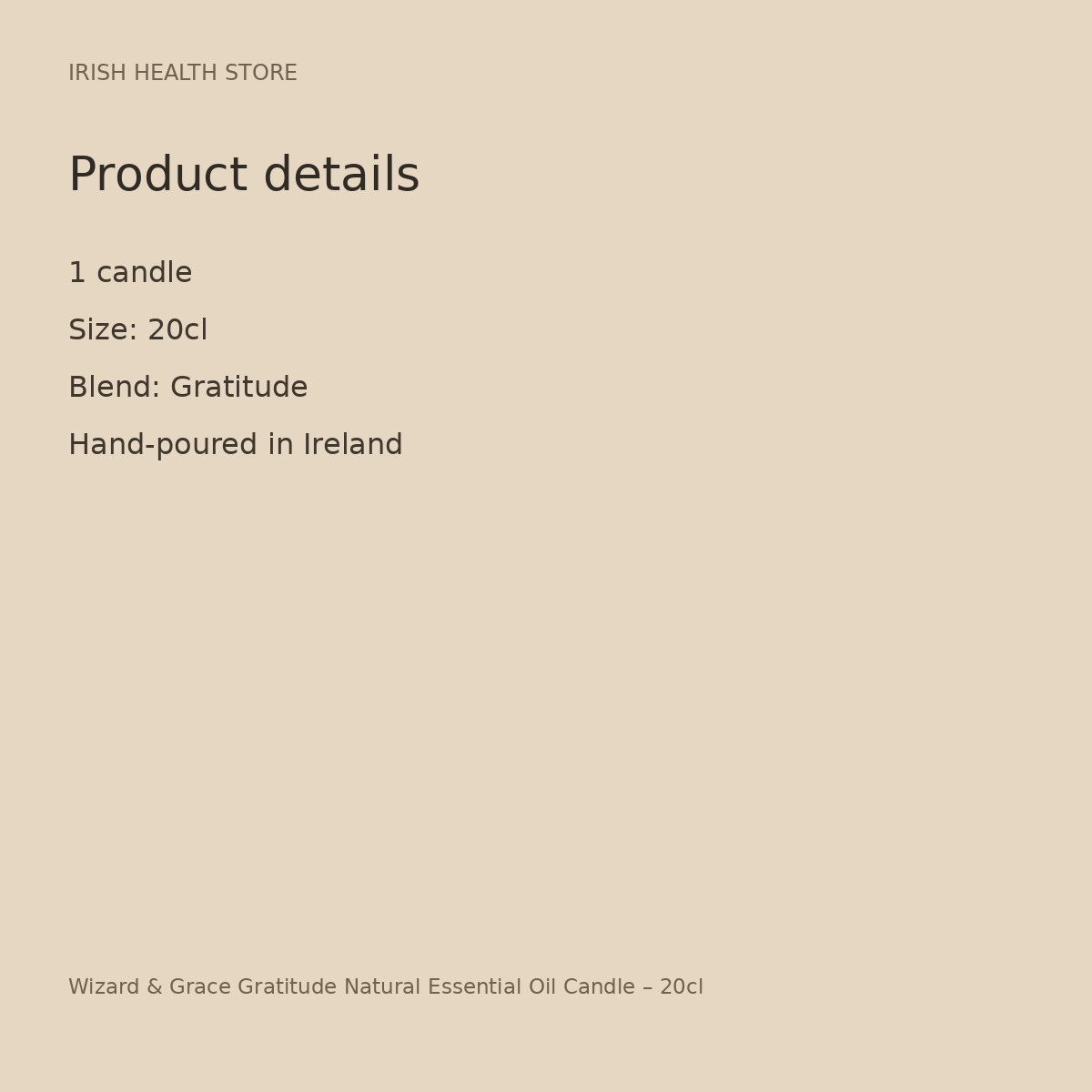 Wizard & Grace Gratitude Natural Essential Oil Candle – 20cl product details