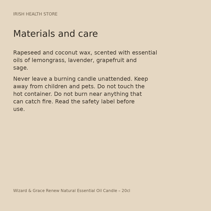 Wizard & Grace Renew Natural Essential Oil Candle – 20cl materials and care